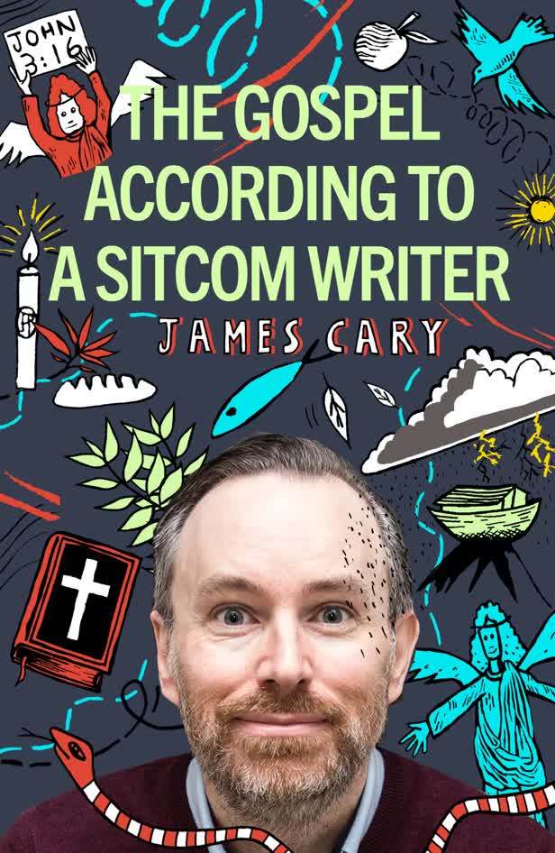 The Gospel According to a Sitcom Writer / James Cary