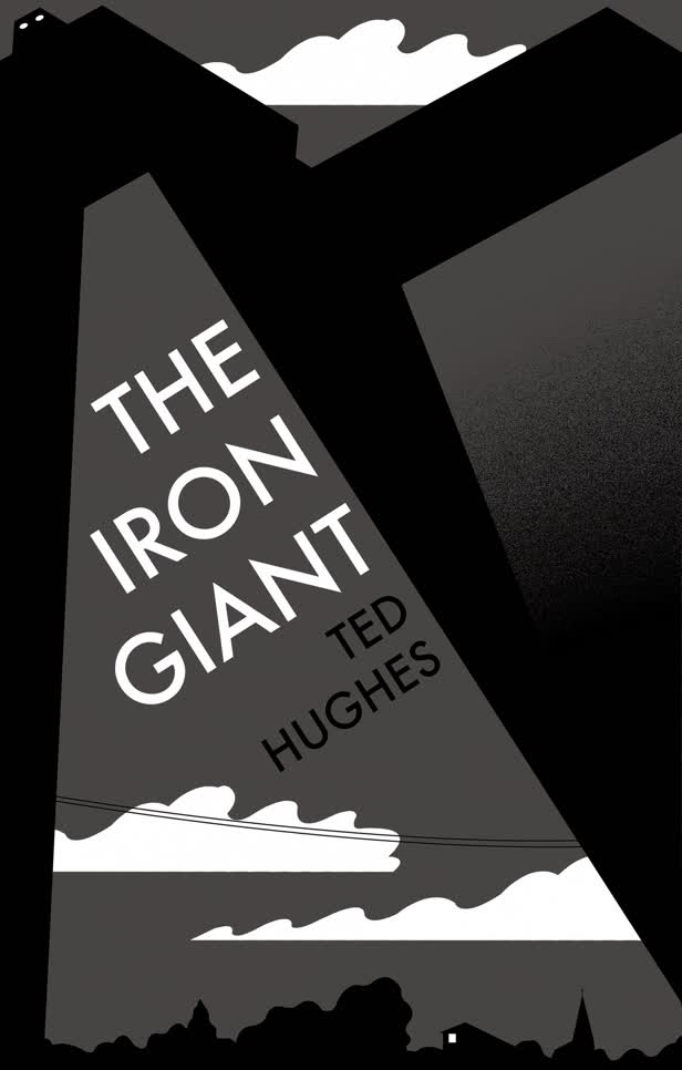 The Iron Giant / Ted Hughes