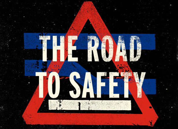 The Road To Safety