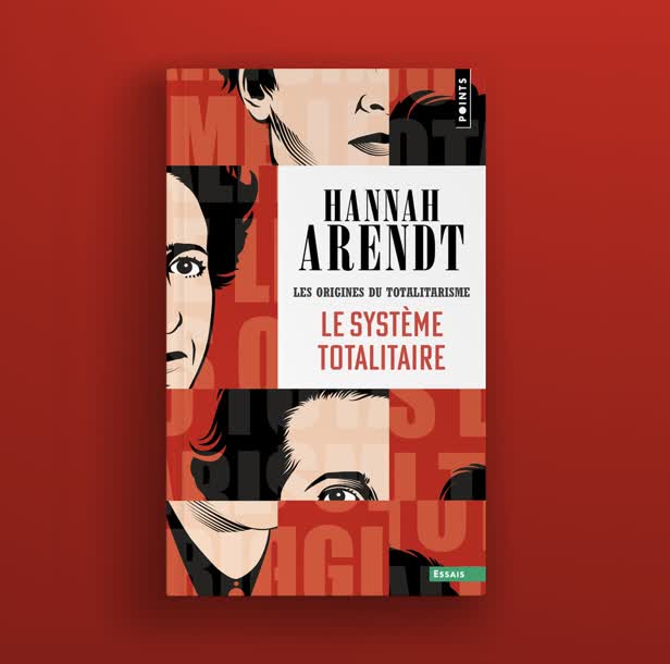 Le Systéme Totalitaire / Hannah Arendt