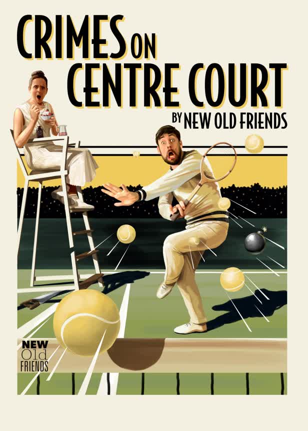 Crimes on Centre Court Poster / New Old Friends