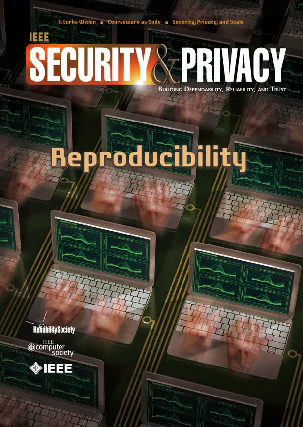 Reproducibility / Security & Privacy Magazine