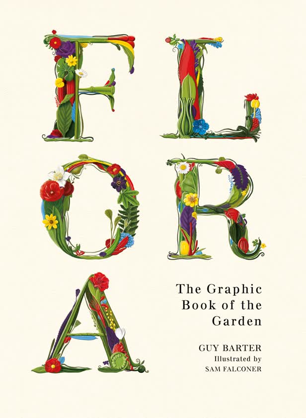 Flora: The Graphic Book of the Garden / Aurum Press