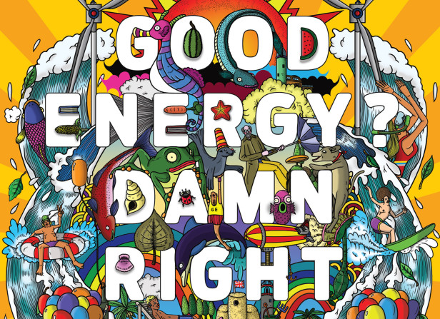 Good Energy? Dam Right It Is / Good Energy