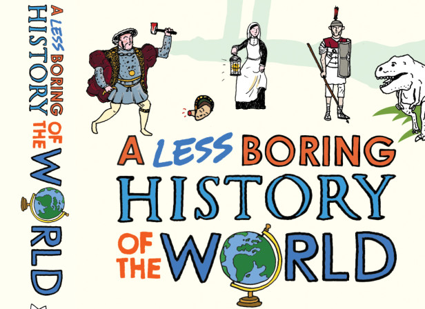 A Less Boring History of The World