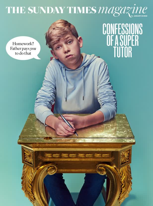 Confessions Of A Super Tutor / The Sunday Times Magazine