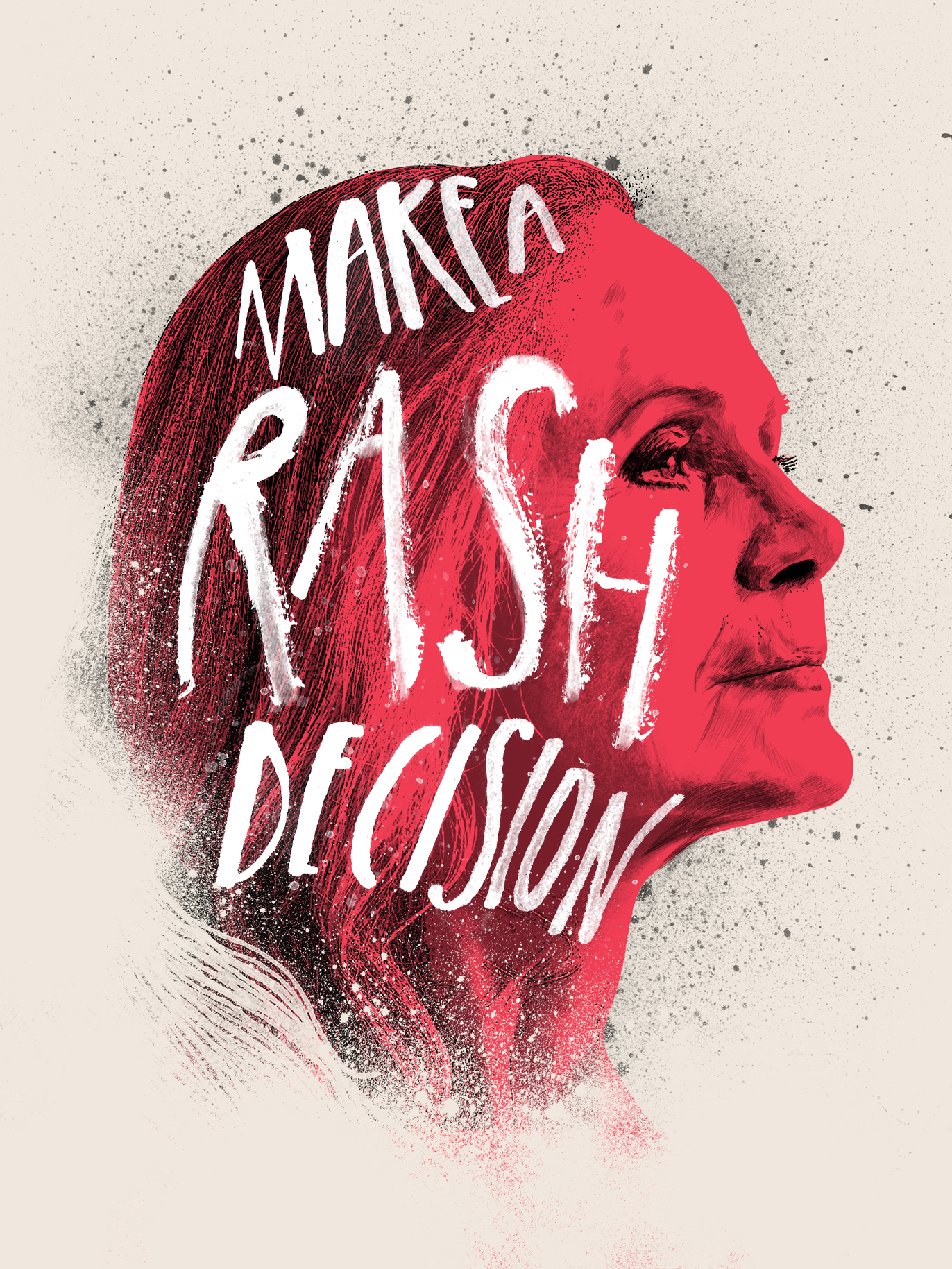 Make A Rash Decision