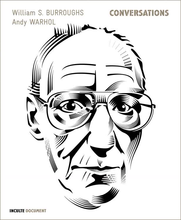 Burroughs + Warhol Conversations