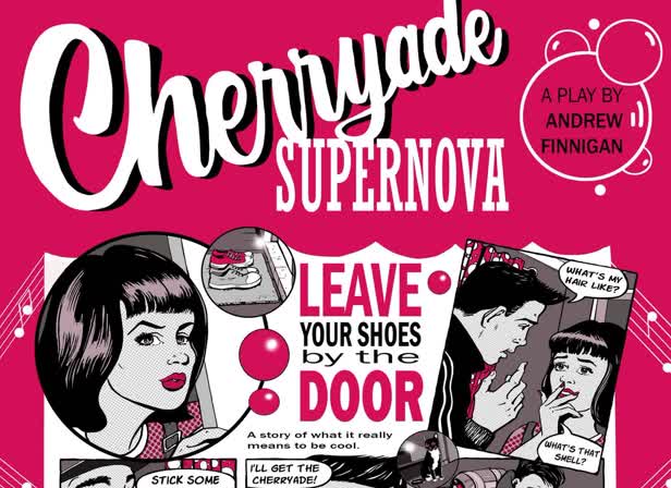 CHERRYADE SUPERNOVA Graphics and poster for independent play at Customs House, South Shields 2021.jpg