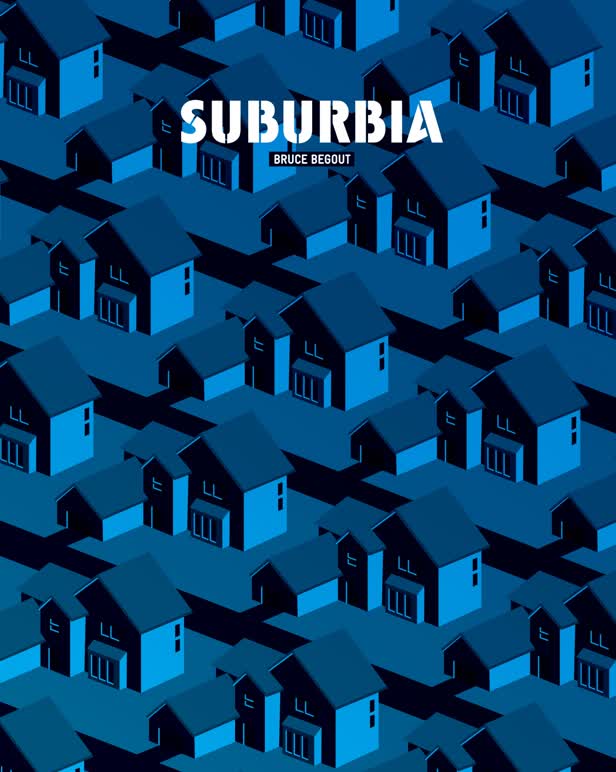 Suburbia by Bruce Begout