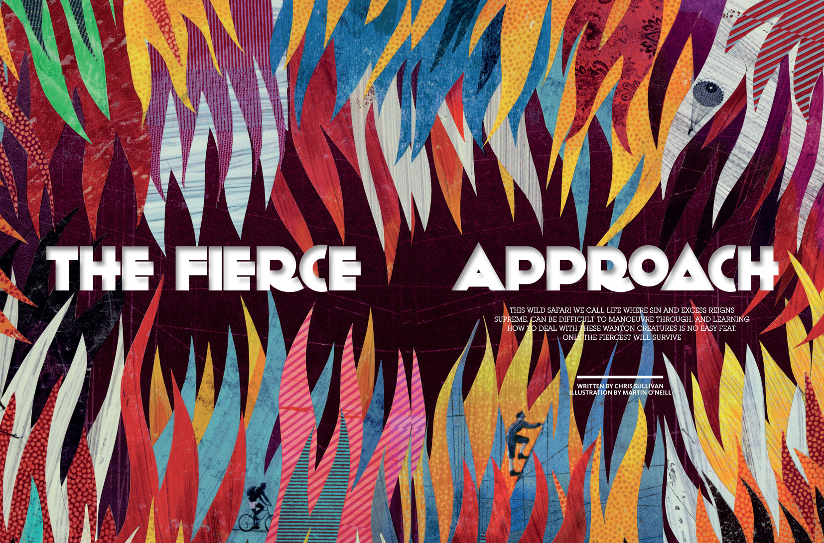 The Fierce Approach / Quintessentially Magazine