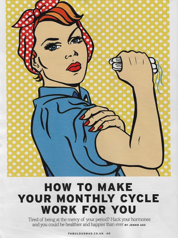 Monthly Cycle / Fabulous Magazine