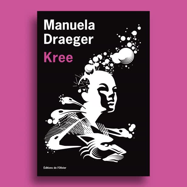 Kree by Manuela Draeger / L'Olivier Publishing