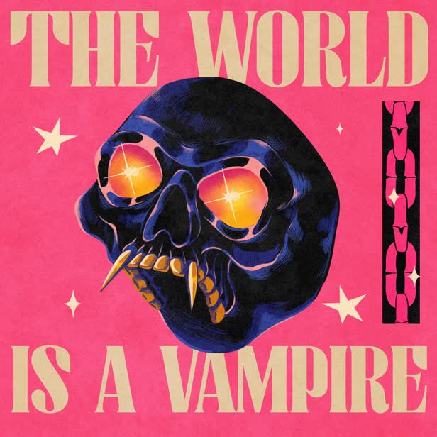 The World Is A Vampire / Personal work
