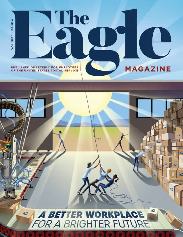 A Better Workplace US Postal Service / The Eagle Magazine