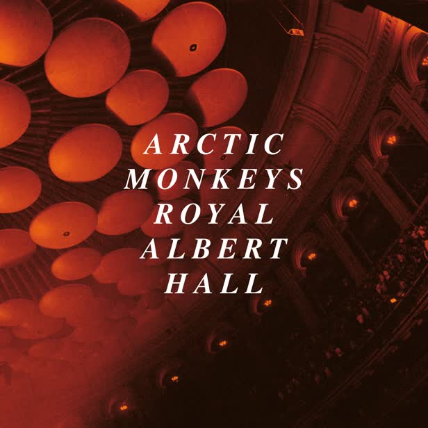 Live at the Royal Albert Hall / Arctic Monkeys